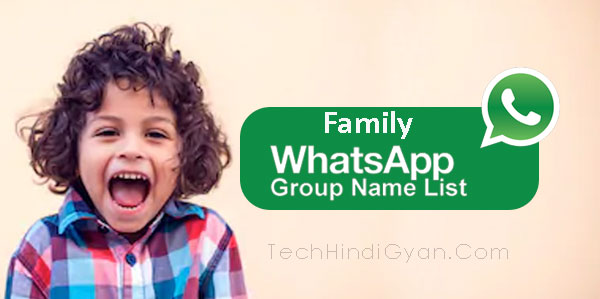 Best WhatsApp Group Names For Family