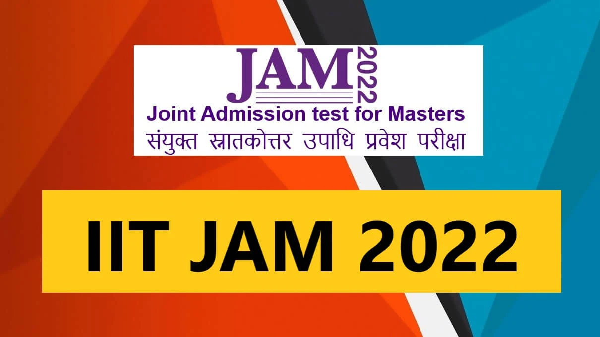 IIT JAM Notification 2022 Joint Admission Test for Masters
