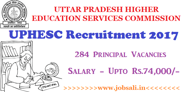 UPHESC Recruitment 2017 principal vacancy in up 2017 , recent govt teaching jobs in up, uphesc latest news 2017