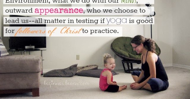 Why I Stopped Practicing Yoga  Can Christians Practice Yoga? 