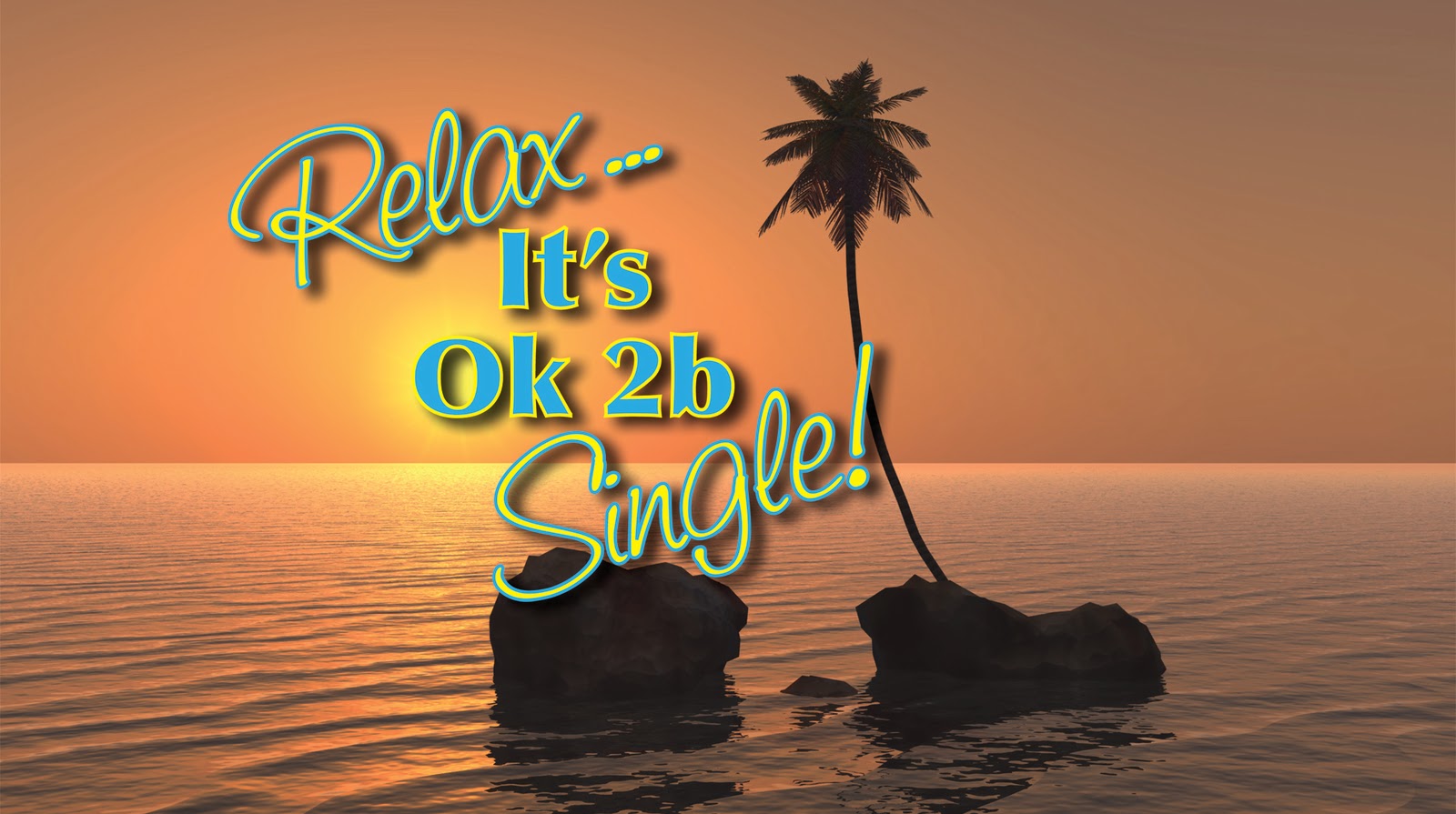 Think, that is it ok to be single all logical Pity, is it ok to be single theme