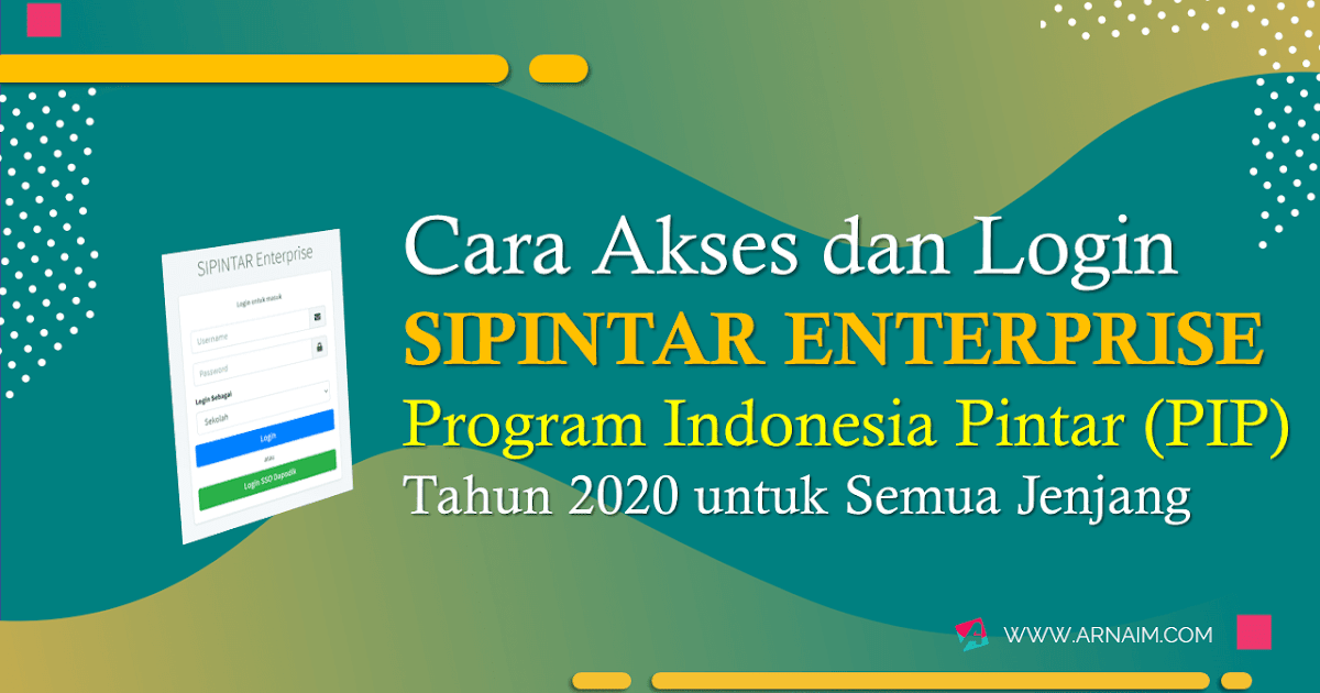 Cara Akses Sipintar Enterprise Atau Pip 2020 Semua Jenjang Arnaim Com
