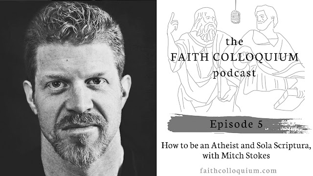 http://www.faithcolloquium.com/2019/03/how-to-be-atheist-and-sola-scriptura.html