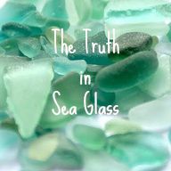 Welcome to The Truth in Sea Glass!