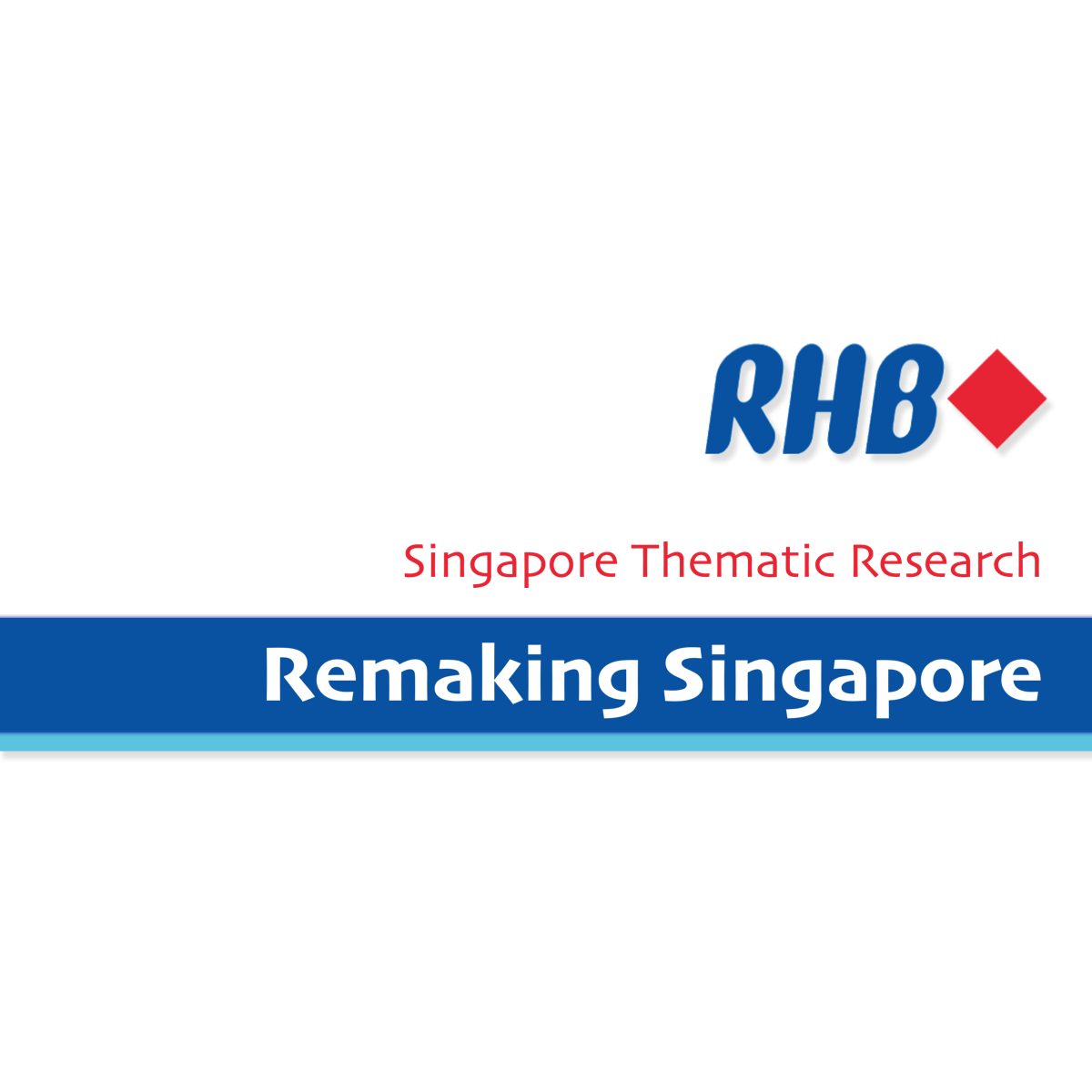 Singapore Thematic Research - RHB Invest | SGinvestors.io