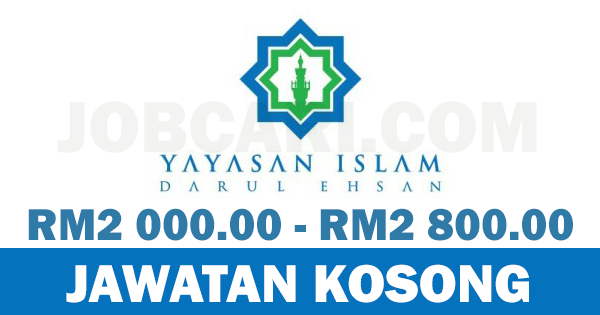 Jawatan Kosong Terbaru Di Yayasan Islam Darul Ehsan Mais Gaji Rm2 000 00 Rm2 800 00 Jobcari Com Jawatan Kosong Terkini