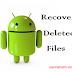 How to Recover Deleted Files on Android - Without ROOT || SARVANAM