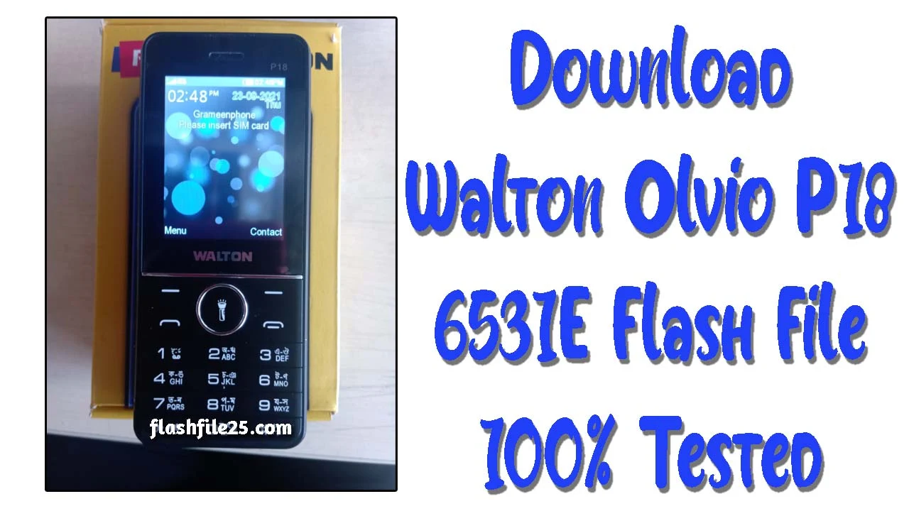 Walton P18 Flash File 6531E 100% Tested