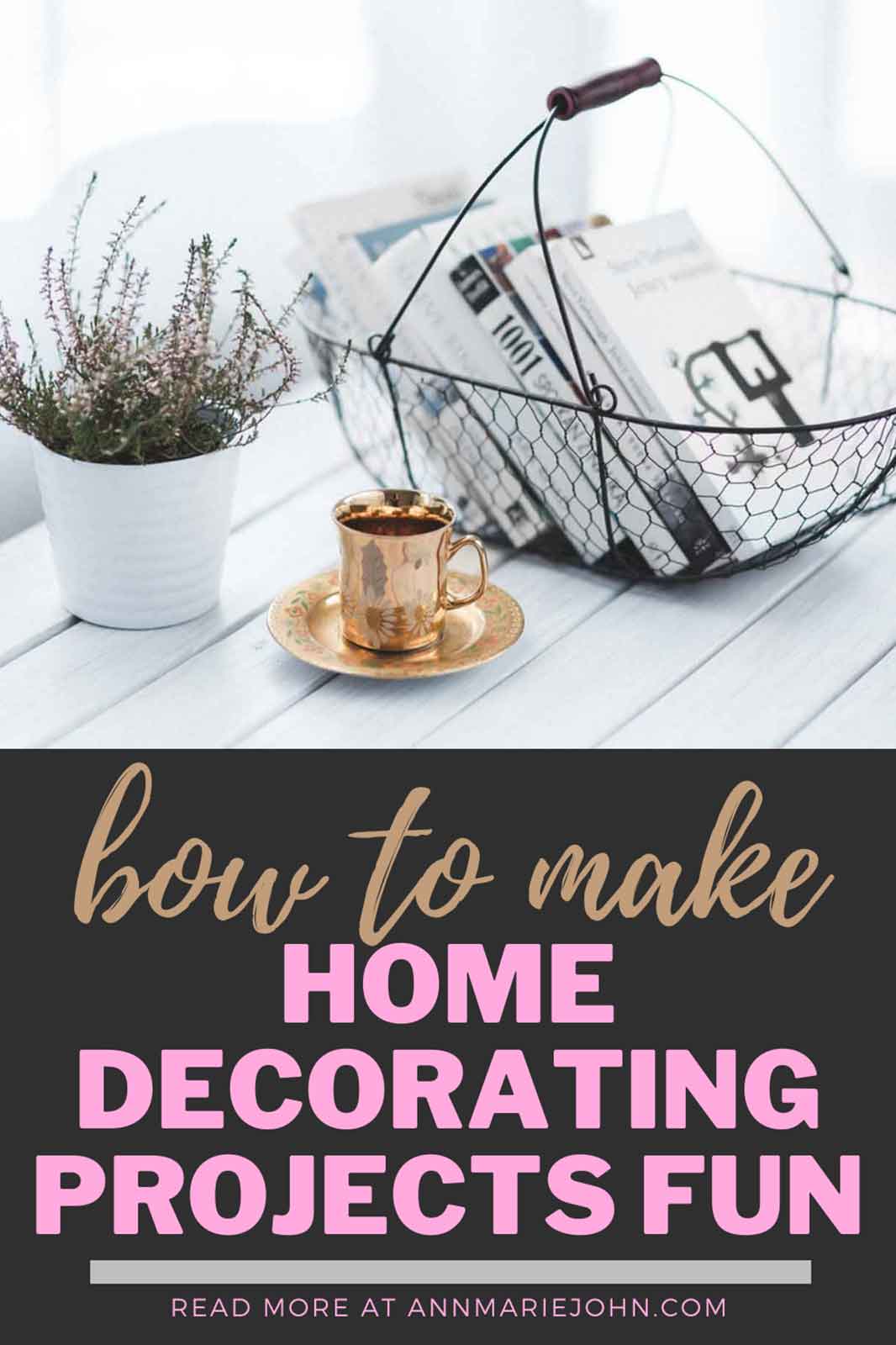 All the Ways to Make Family Home Decorating Projects Fun