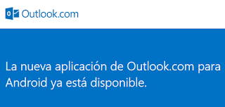 Microsoft llama a cambiar su app Outlook.com por la nueva (Android)