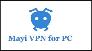 Mayi VPN for PC