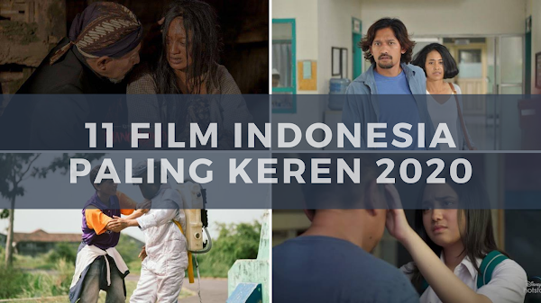 11 Film Indonesia Paling Keren 2020