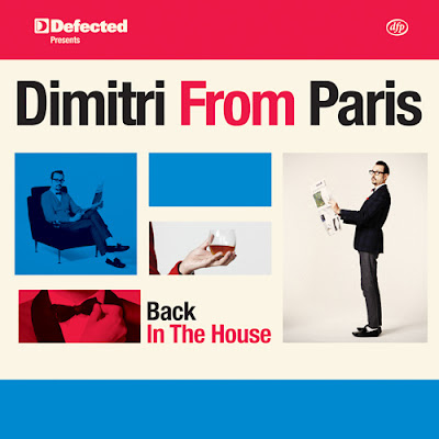 Dimitri from Paris - Back in the house