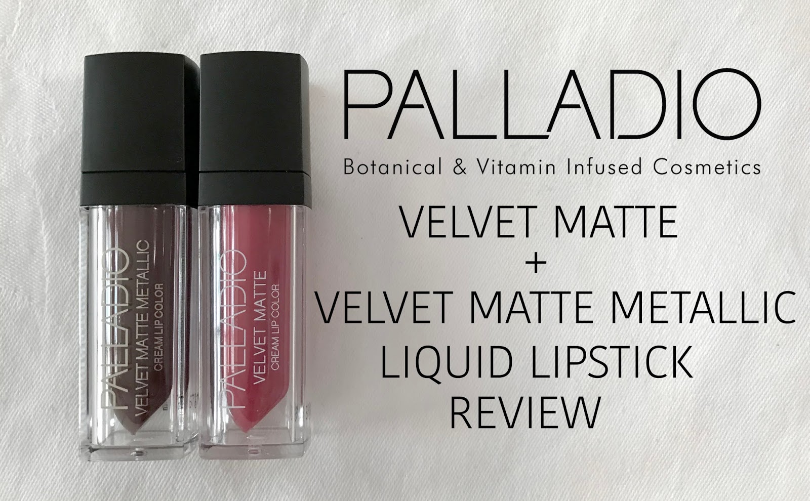 Palladio Velvet Matte & Metallic Liquid Lipstick Review