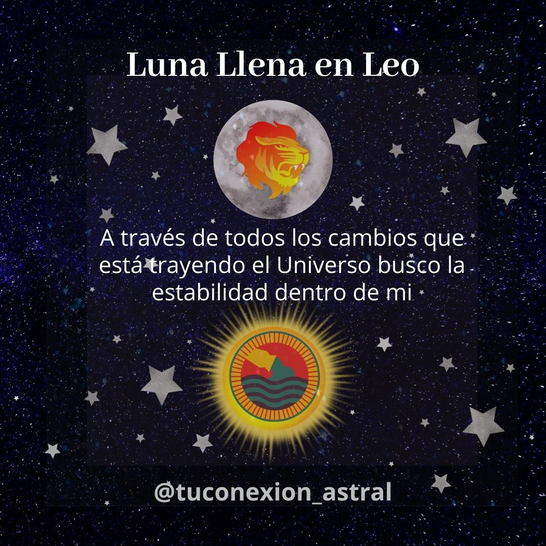Tu Conexion Astral LUNA LLENA EN EL SIGNO DE LEO