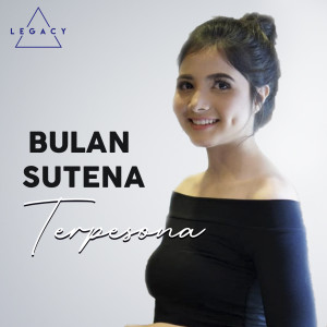 Lirik Terpesona - Bulan Sutena - Lirik Lagu Malaysia