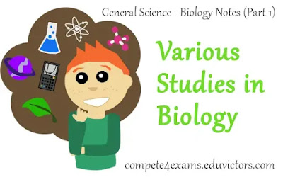 General Science - Biology Notes (Part 1) - Studies in Biology (#generalscience)(#biology)(#compete4exams)(#ssc)(#eduvictors)