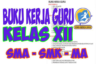 Buku Kerja Guru SMA Kelas XII Lengkap Semua Pelajaran