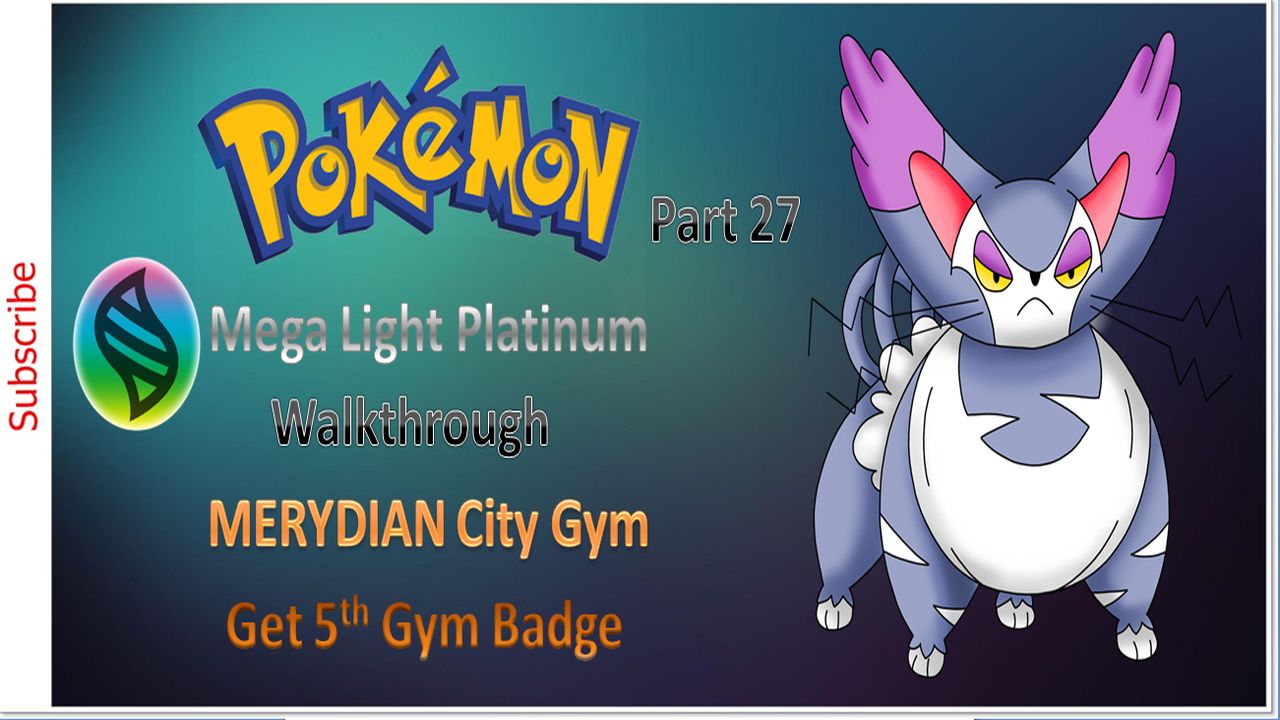 let-s-play-pokemon-mega-light-platinum-walkthrough-part-27-get-5th-gym-badge-merydian-city-gym