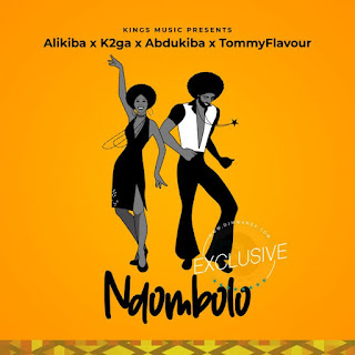 AUDIO | Alikiba Ft. Abdukiba x K2ga x Tommy Flavour – Ndombolo | Listen,Download