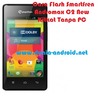 Cara Flash Smartfren Andromax C2 New Kitkat Tanpa PC Cara Flash Smartfren Andromax C2 New Kitkat Tanpa PC
