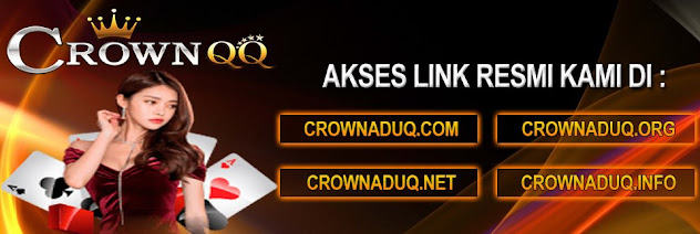 CrownQQ Agen DominoQQ BandarQ dan Domino99 Online Terbesar