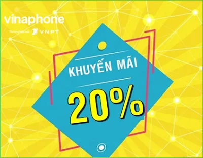 VinaPhone Ngày vàng khuyến mãi, tặng 20% thẻ nạp