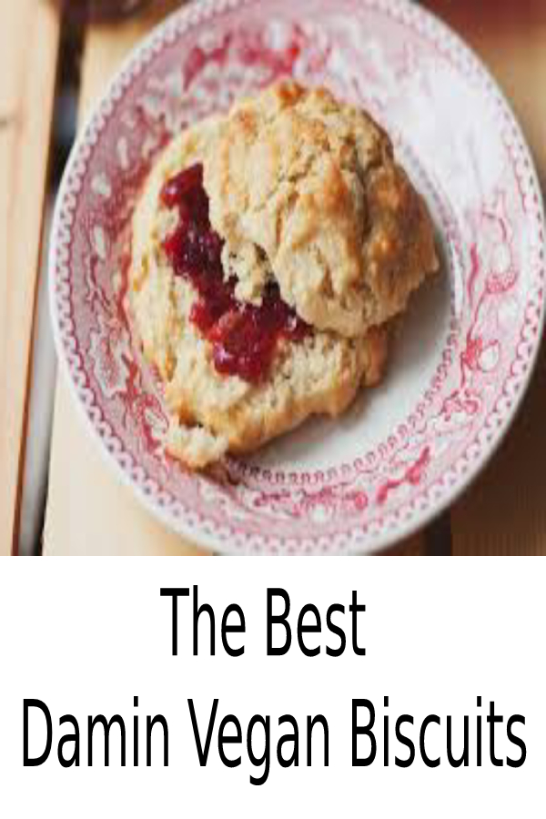 THE BEST DAMN VEGAN BISCUITS