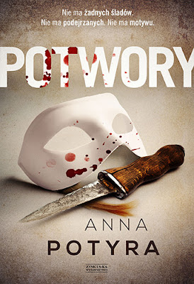 "Potwory" Anna Potyra - zapowiedź patronacka