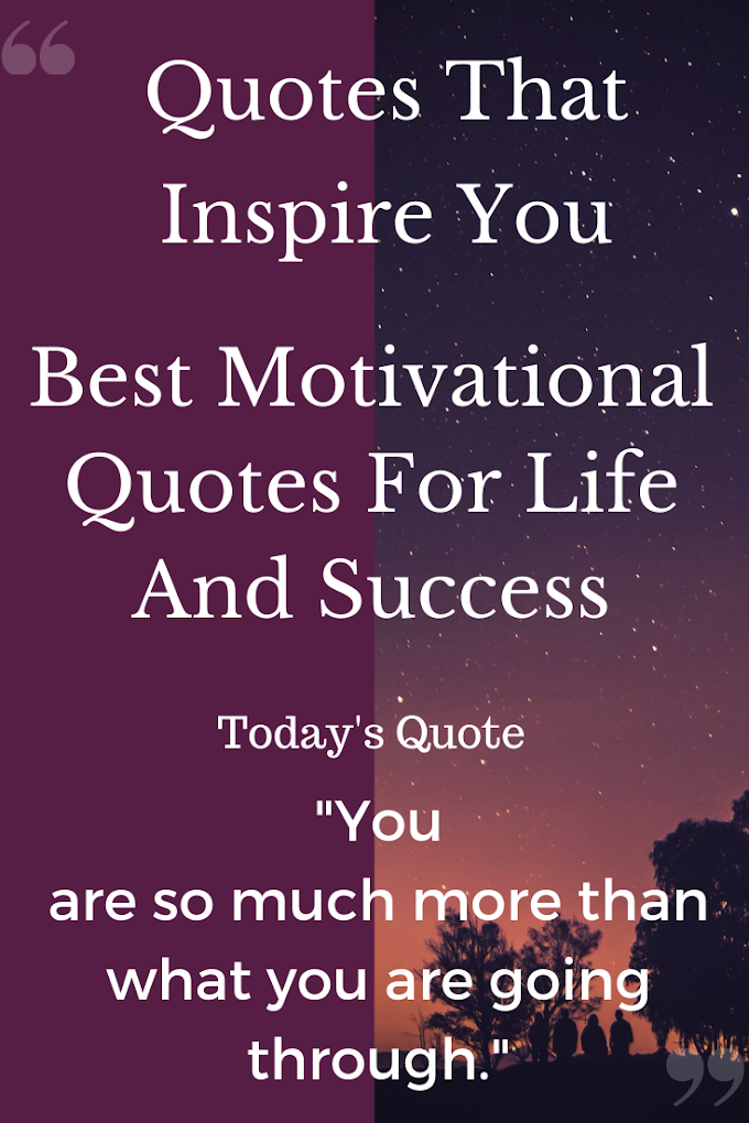45 Best Motivational And Inspiritaional Quotes About Life And Success 