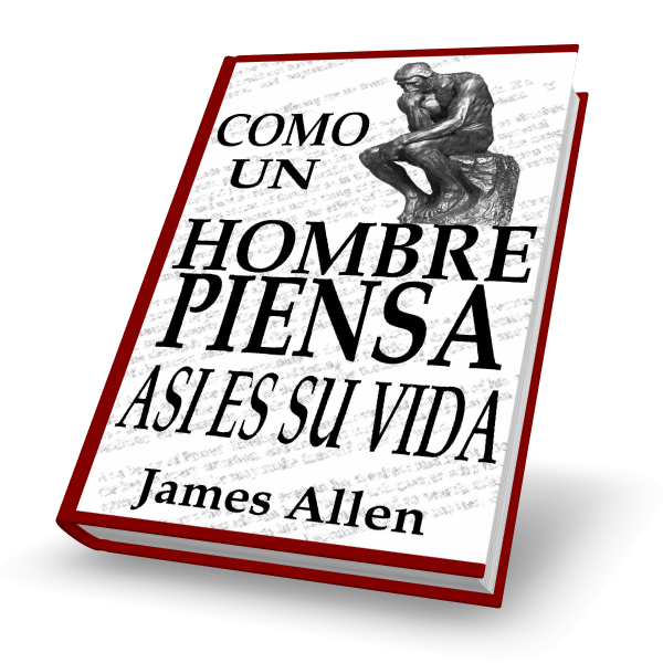 Como un Hombre Piensa, Así es