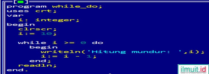 Program Perulangan While Do Dalam Program Pascal Ilmuit Id