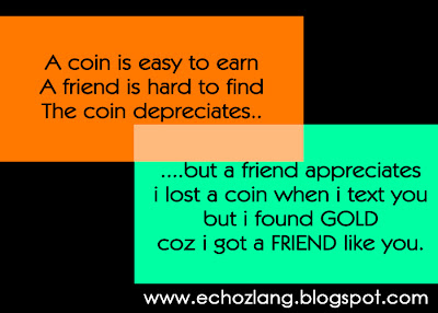 A coin depreciates, but a friend appreciates.
