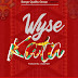 AUDIO: Wyse – Kata