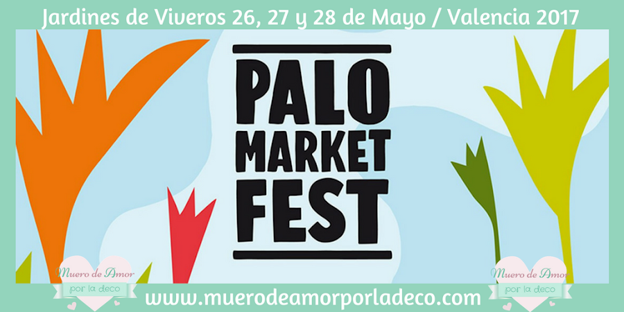Palo Market Fest Valencia 2017