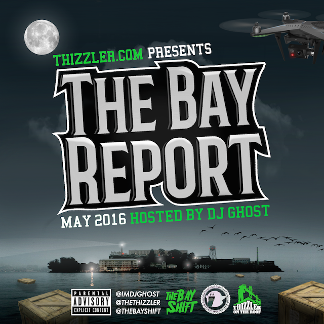 DJ Ghost: The Bay Report: May 2016