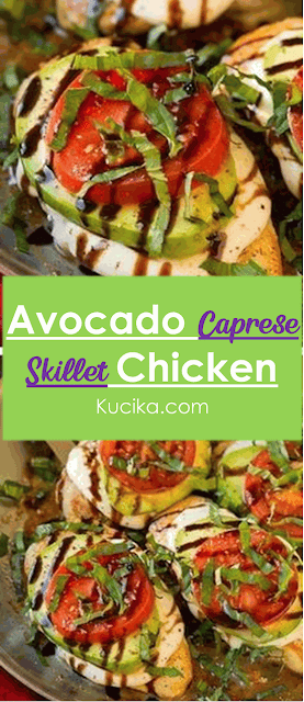 Avocado Caprese Skillet Chicken Recipes #Chicken #Dinner