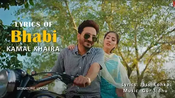 Bhabi Kamal Khaira Lyrics - New Punjabi Song 2021