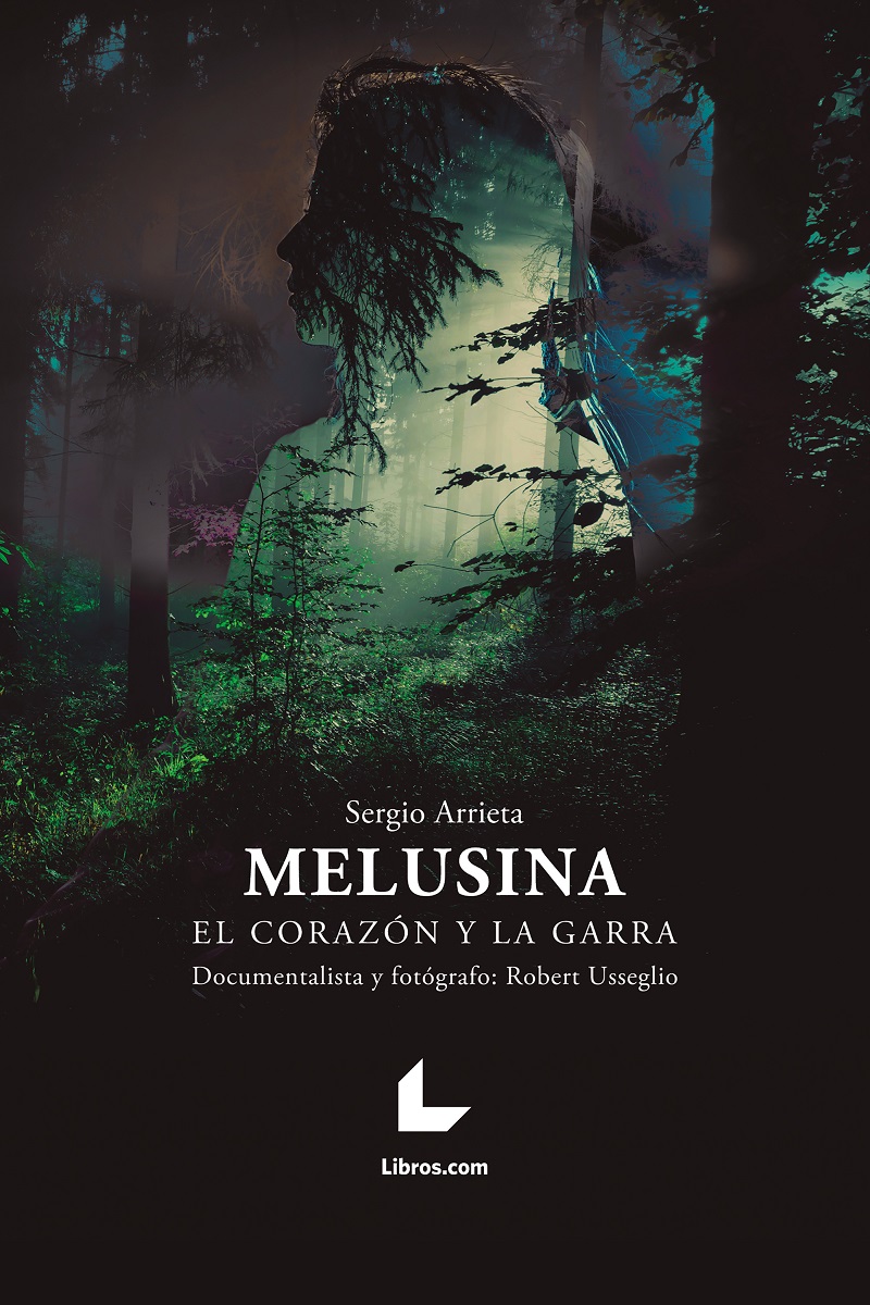 MELUSINA: EL CORAZÓN Y LA GARRA  