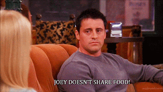 Gif Joey doesn't share food vie de lectrice en gif
