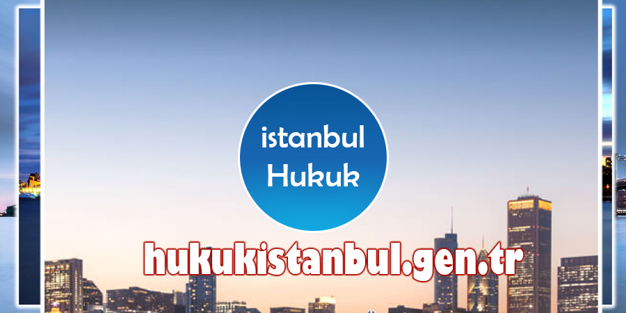 İstanbul Avukatlık Firması Büroları