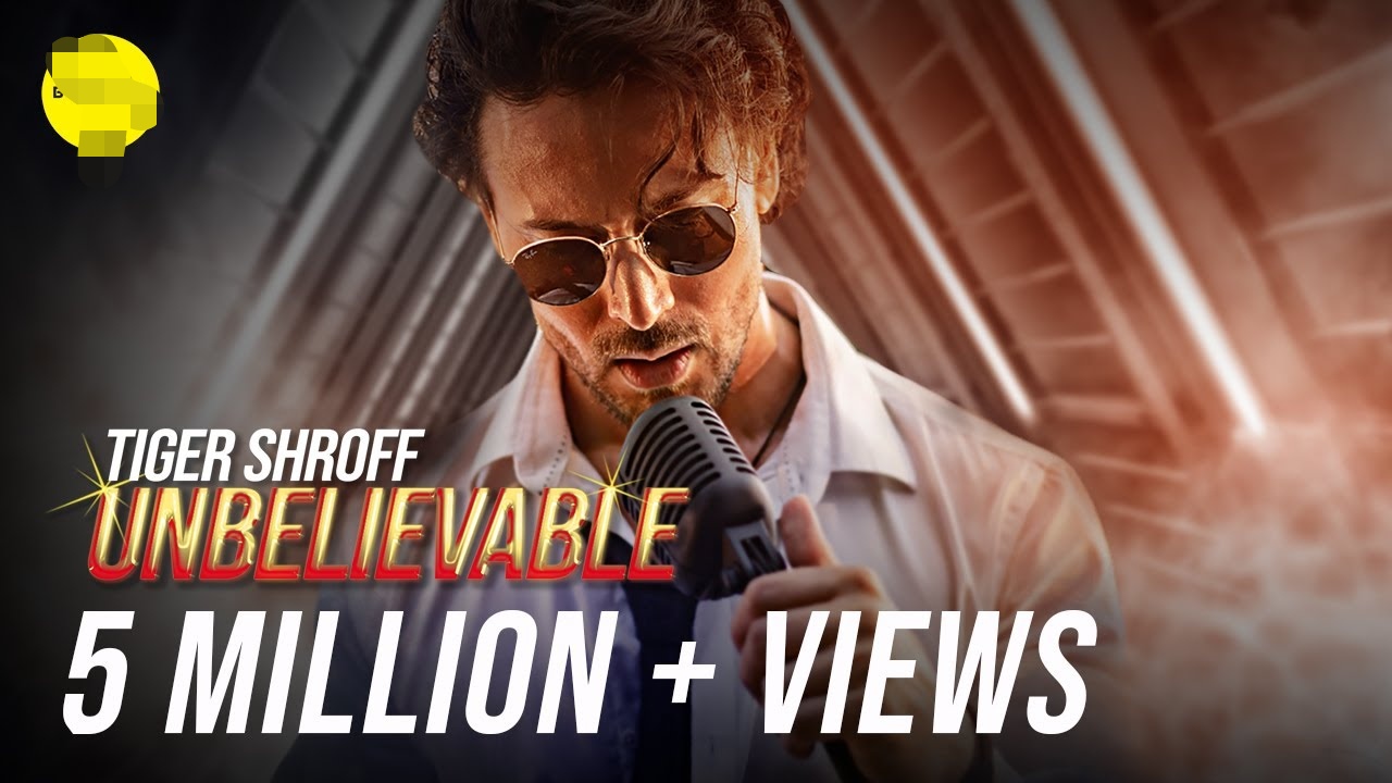Unbelievable Song Lyrics Tiger Shroff' debut Song
