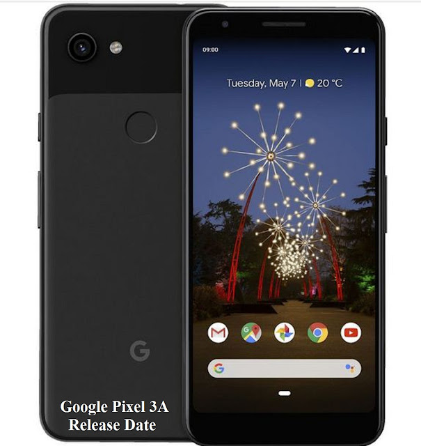 Google Pixel 3A Release Date