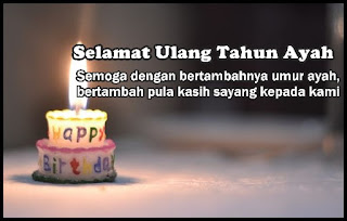 Kata-Kata Ucapan Selamat Ulang Tahun Ayah, Kartu Ucapan Puisi dan Doa