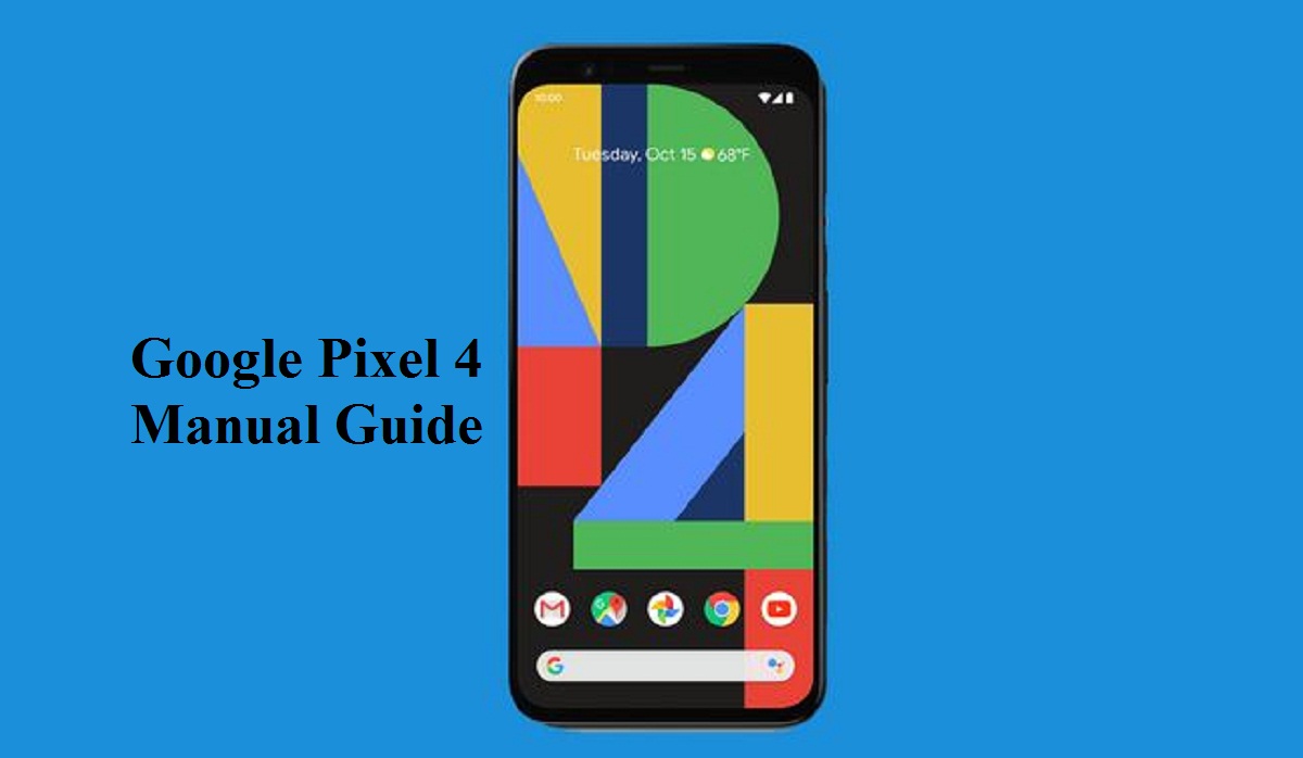 Google Pixel 4 User Guide : Download pdf here