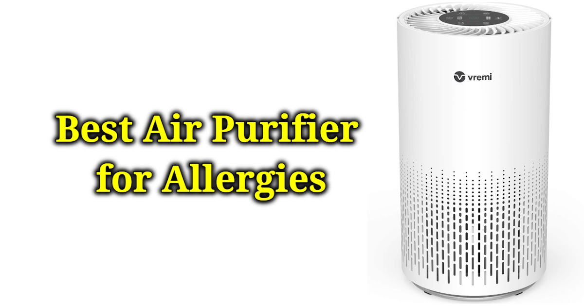 Best Air Purifier for Allergies in United States
