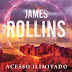 "Acesso Ilimitado" de James Rollins | Bertrand Editora