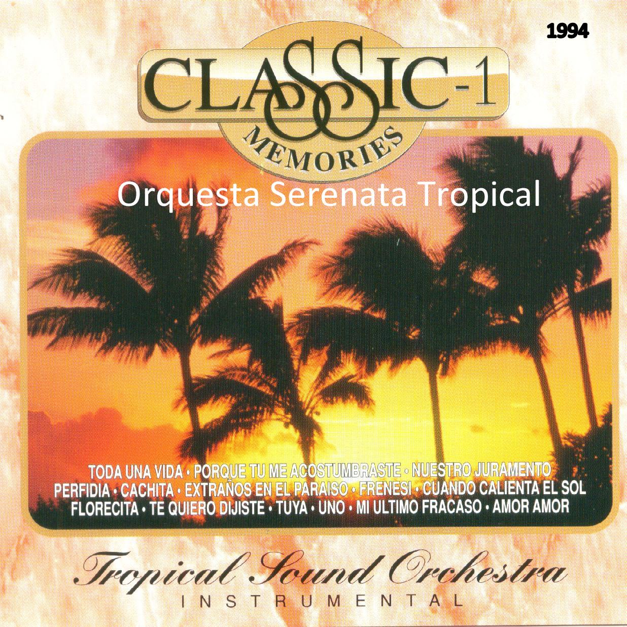 CANZOREMA ORQUESTA SERENATA TROPICAL Classic Memories, Vol. 1, 2, 3
