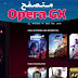 تحميل متصفح الالعاب Opera GX للكمبيوتر بمميزات قوية تحميل متصفح الالعاب Opera GX للكمبيوتر بمميزات قوية