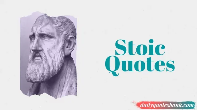 Stoic Quotes Of The Day That Will Boost Your Strength